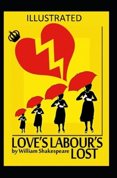 Paperback Love's Labour's Lost Illustrated Book