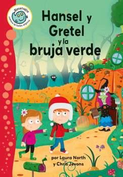 Hansel and Gretel and the Green Witch