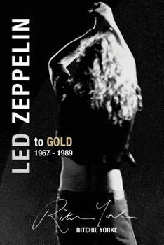 Paperback Led Zeppelin The Definitive Biography: Led to Gold 1967 - 1989 Book