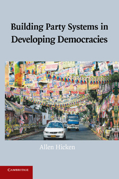 Paperback Building Party Systems in Developing Democracies Book