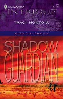 Shadow Guardian (Mission: Family) (Harlequin Intrigue #889) - Book  of the Mission: Family