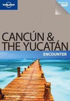 Paperback Lonely Planet Cancun & the Yucatan [With Fold-Out Map] Book