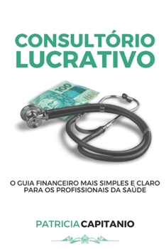 Paperback Consultório Lucrativo [Portuguese] Book