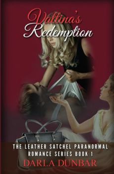 Valtina's Redemption - Book #1 of the Leather Satchel