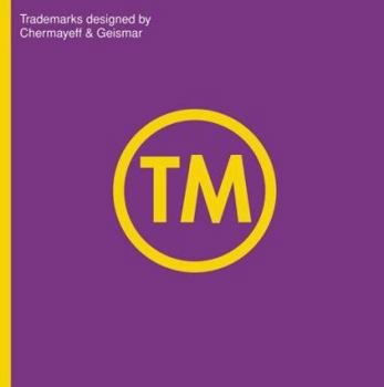 Hardcover TM: Trademarks Designed by Chermayeff & Geismar Book