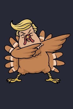 Happy Thanksgiving Donald Trump Turkey: Happy Thanksgiving Fall & Pumpkins Lined Journal