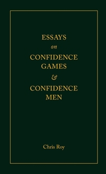 Paperback Essays on Confidence Games and Confidence Men Book