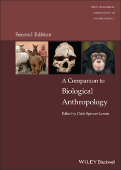 Hardcover A Companion to Biological Anthropology Book