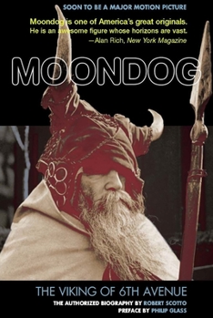 Paperback Moondog: The Viking of 6th Avenue: The Authorized Biography Book