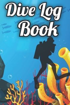 Paperback Dive Log Book: Scuba Diving Logbook for Beginner, 100 Pages in 6" x 9" Inch Book