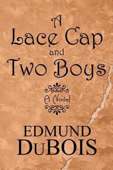 Paperback A Lace Cap and Two Boys Book