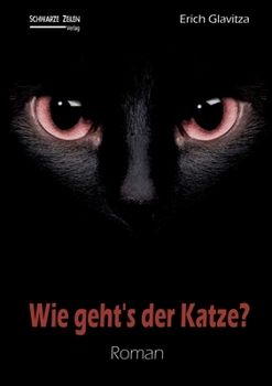 Paperback Wie geht´s der Katze?: Eine Katze, ein Pilot und drei Dominas [German] Book