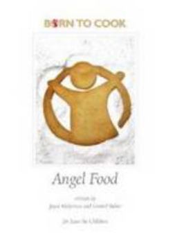Paperback Born to Cook - Angel Food Book