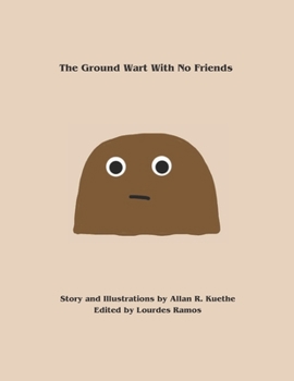 Paperback The Ground Wart With No Friends Book