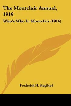 Paperback The Montclair Annual, 1916: Who's Who In Montclair (1916) Book