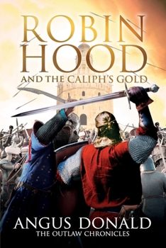 Paperback Robin Hood and the Caliph's Gold Book