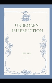 Paperback Unbroken Imperfection Book