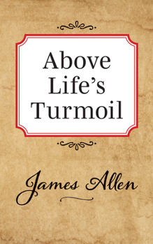 Paperback Above Lifes Turmoil Book