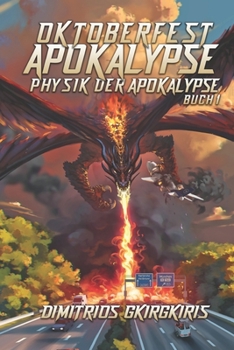 Paperback Oktoberfest Apokalypse: Eine LitRPG Apokalypse Saga [German] Book