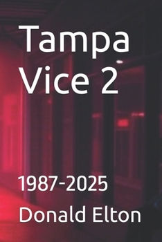 Paperback Tampa Vice 2: 1987-2025 Book