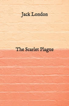 The Scarlet Plague