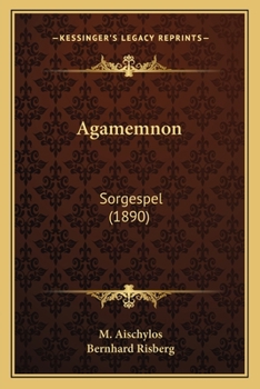 Paperback Agamemnon: Sorgespel (1890) [Swedish] Book