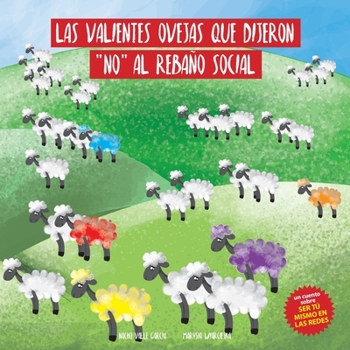 Paperback Las valientes ovejas que dijeron no al rebaño social [Spanish] Book