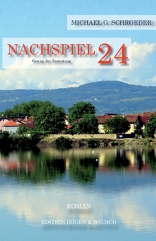 Paperback Nachspiel 24: Genug der Zumutung [German] Book