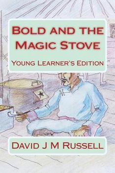 Paperback Bold and the Magic Stove: Young Learners Edition Book