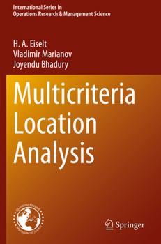 Multicriteria Location Analysis (International Series in Operations Research & Management Science, 338)