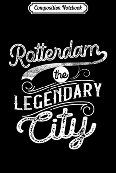 Composition Notebook: Vintage Rotterdam the legendary city in the Netherlands  Journal/Notebook Blank Lined Ruled 6x9 100 Pages