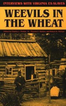 Paperback Weevils in the Wheat: Interviews with Virginia Ex-Slaves Book