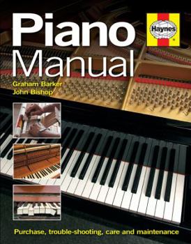 Hardcover Piano Manual: Buying, Using and Maintaining a Piano Book