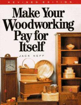 Paperback Make Your Woodworking Pay for Itself Book