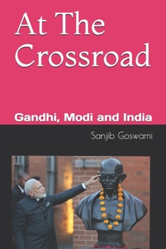 Paperback At The Crossroad: Gandhi, Modi and India Book