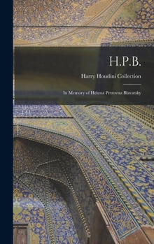 Hardcover H.P.B.: In Memory of Helena Petrovna Blavatsky Book