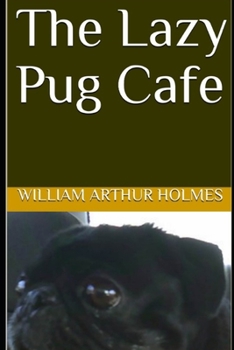 Paperback The Lazy Pug Cafe Book