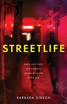 Paperback Streetlife: Male and trans sex workers' voices from the AIDS era Book