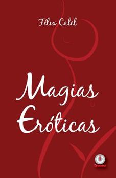 Paperback Magias eróticas [Spanish] Book