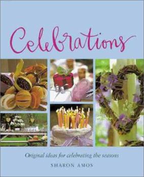Hardcover Celebrations: Original Ideas for Celebrating the Seasons Book