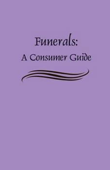 Funerals: A Consumer Guide
