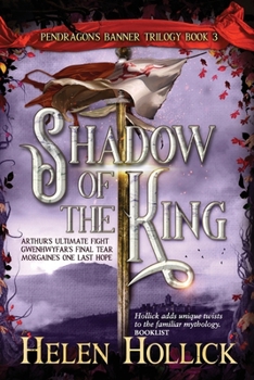 Paperback SHADOW OF THE KING (The Pendragon's Banner Trilogy Book 3) Book