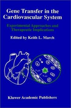 Hardcover Gene Transfer in the Cardiovascular System: Experimental Approaches and Therapeutic Implications Book