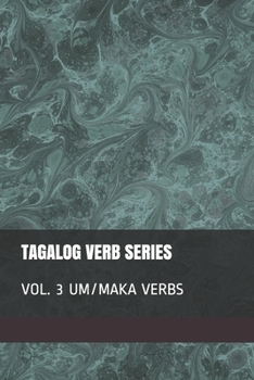 Paperback Tagalog Verb Series: Vol. 3 UM/MAKA Verbs Book