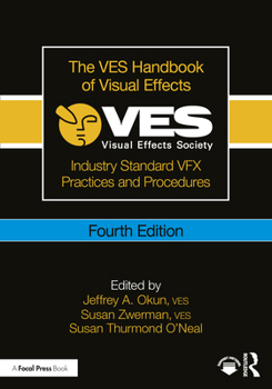 Paperback The Ves Handbook of Visual Effects: Industry Standard Vfx Practices and Procedures Book