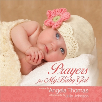 Hardcover Prayers for My Baby Girl Book