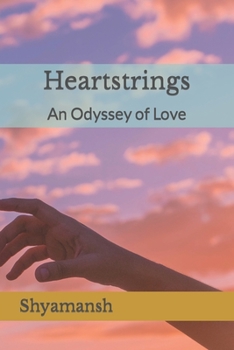 Paperback Heartstrings: An Odyssey of Love Book