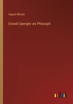 Paperback Oswald Spengler als Philosoph [German] Book