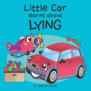 Paperback Little Car Learns About Lying Book