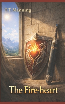Paperback The Fire-Heart: Order Has a Cost Book